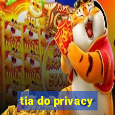 tia do privacy